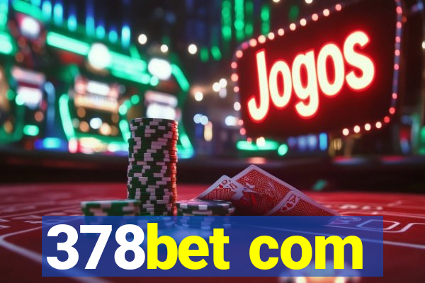 378bet com